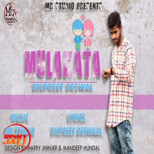 download Mulakatan Dilpreet Deswal mp3 song ringtone, Mulakatan Dilpreet Deswal full album download