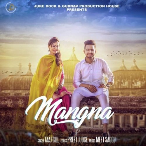 download Mangna Taaj Gill mp3 song ringtone, Mangna Taaj Gill full album download