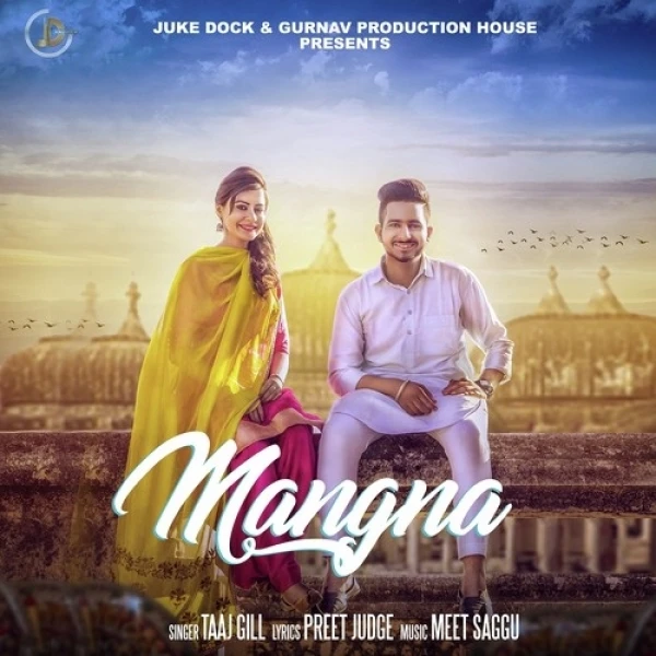 download Mangna Taaj Gill mp3 song ringtone, Mangna Taaj Gill full album download