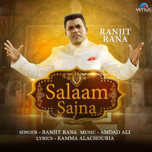 download Salaam Sajna Ranjit Rana mp3 song ringtone, Salaam Sajna Ranjit Rana full album download