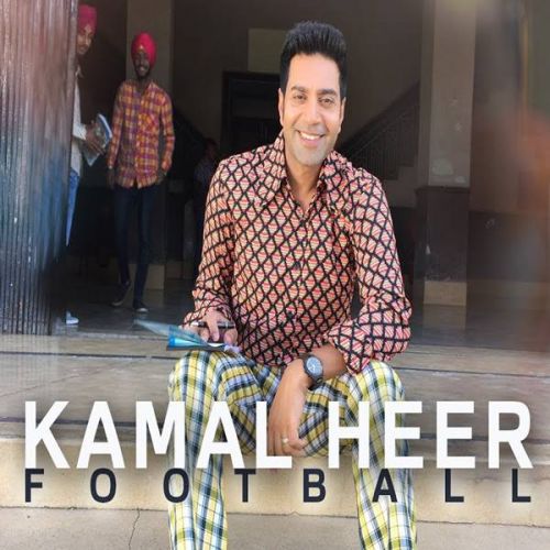 download Football Kamal Heer mp3 song ringtone, Football Kamal Heer full album download