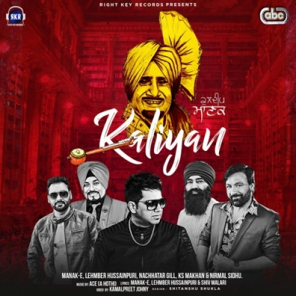 download Kaliyan Nachhatar Gill, Lehmber Hussainpuri, Manak E, Ks Makhan, Nirmal Sidhu mp3 song ringtone, Kaliyan Nachhatar Gill, Lehmber Hussainpuri, Manak E, Ks Makhan, Nirmal Sidhu full album download