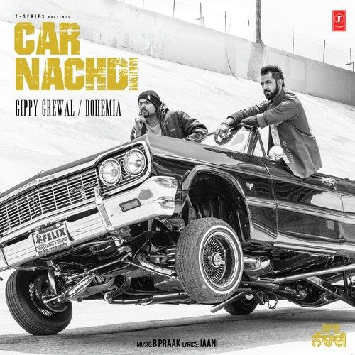 download Car Nachdi Bohemia, Gippy Grewal mp3 song ringtone, Car Nachdi Bohemia, Gippy Grewal full album download