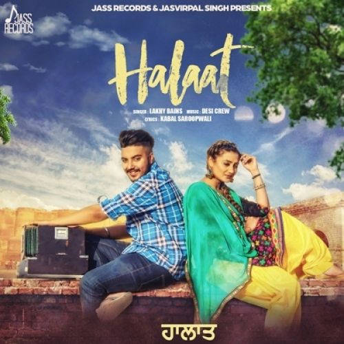 download Halaat Lakhy Bains mp3 song ringtone, Halaat Lakhy Bains full album download
