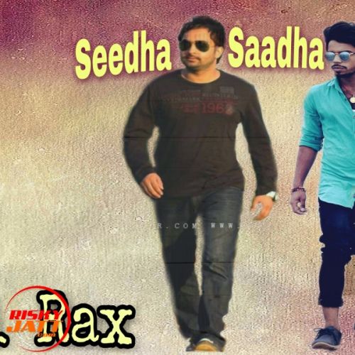 download Seedha Saadha Banda Ravi Rax mp3 song ringtone, Seedha Saadha Banda Ravi Rax full album download