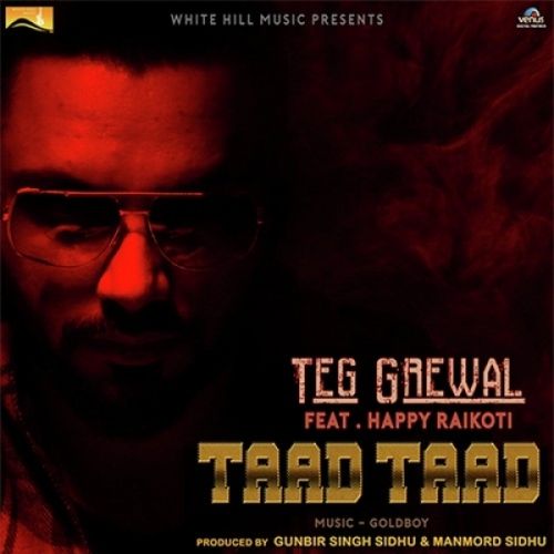 download Taad Taad Teg Grewal mp3 song ringtone, Taad Taad Teg Grewal full album download