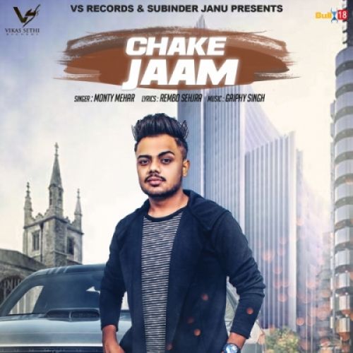download Chake Jaam Monty Mehar mp3 song ringtone, Chake Jaam Monty Mehar full album download