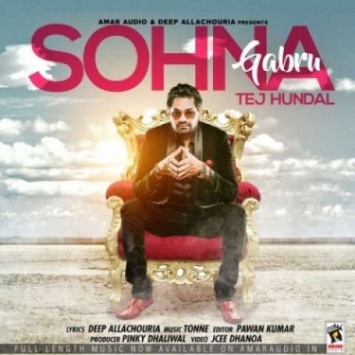 download Sohna Gabru Tej Hundal mp3 song ringtone, Sohna Gabru Tej Hundal full album download