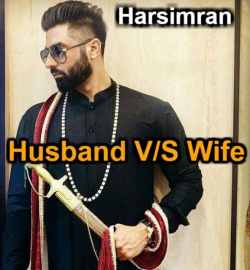 download Husband Vs Wife Harsimran mp3 song ringtone, Husband Vs Wife Harsimran full album download