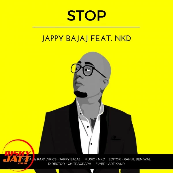 download Stop Jappy Bajaj, Nkd mp3 song ringtone, Stop Jappy Bajaj, Nkd full album download