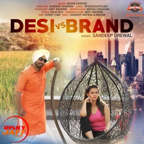 download Desi Vs Brand Sandeep Grewal mp3 song ringtone, Desi Vs Brand Sandeep Grewal full album download