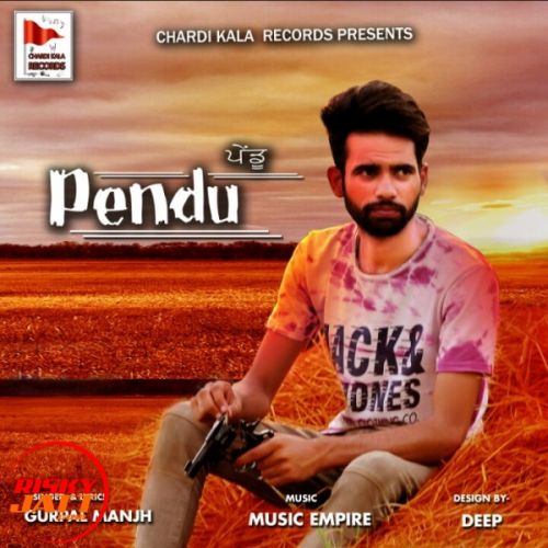 download Pendu Gurpal Manjh mp3 song ringtone, Pendu Gurpal Manjh full album download