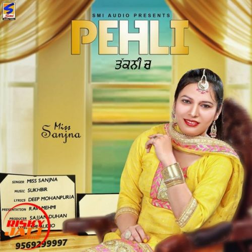 download Pehli Takkni Ch Miss Sanjna mp3 song ringtone, Pehli Takkni Ch Miss Sanjna full album download