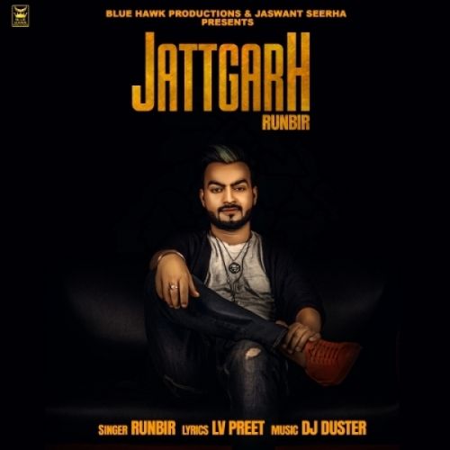 download Jattgarh Runbir mp3 song ringtone, Jattgarh Runbir full album download