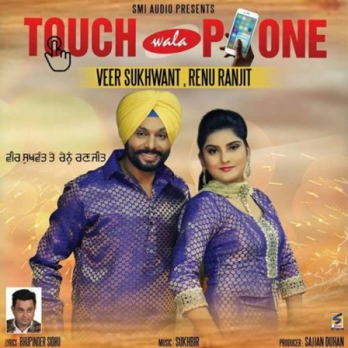 download Touch Wala Phone Veer Sukhwant, Renu Ranjit mp3 song ringtone, Touch Wala Phone Veer Sukhwant, Renu Ranjit full album download