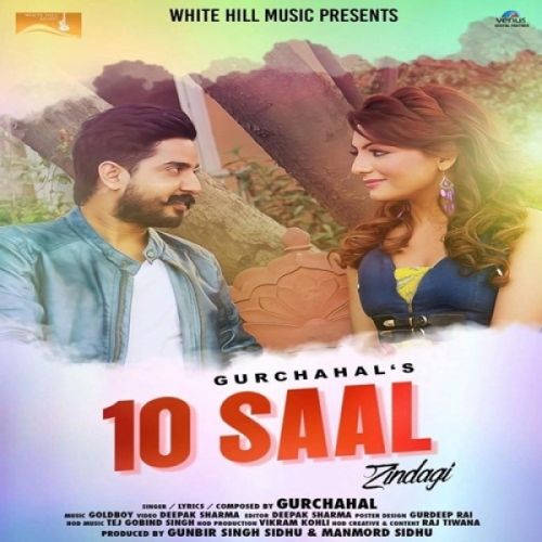 download 10 Saal Zindagi Gurchahal mp3 song ringtone, 10 Saal Zindagi Gurchahal full album download