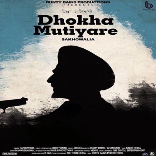 download Dhokha Mutiyare Sakhowalia mp3 song ringtone, Dhokha Mutiyare Sakhowalia full album download