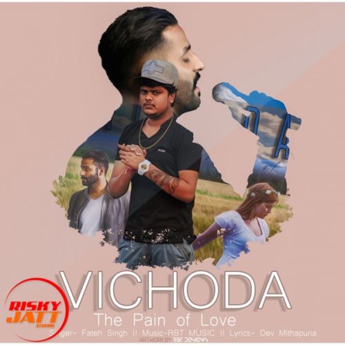 download Vichoda-the Pain of love Fateh Singh,  RBT mp3 song ringtone, Vichoda-the Pain of love Fateh Singh,  RBT full album download