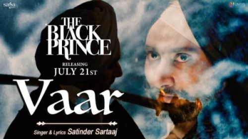 download Vaar (The Black Prince) Satinder Sartaaj mp3 song ringtone, Vaar (The Black Prince) Satinder Sartaaj full album download