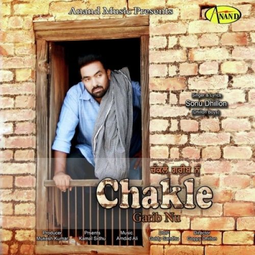 download Chakle Garib Nu Sonu Dhillon mp3 song ringtone, Chakle Garib Nu Sonu Dhillon full album download