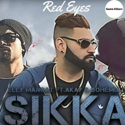 download Sikka Elly Mangat, A Kay mp3 song ringtone, Sikka Elly Mangat, A Kay full album download