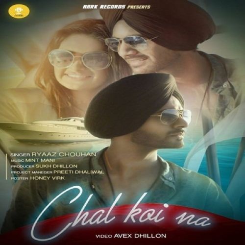 download Chal Koi Na Ryaaz Chouhan mp3 song ringtone, Chal Koi Na Ryaaz Chouhan full album download