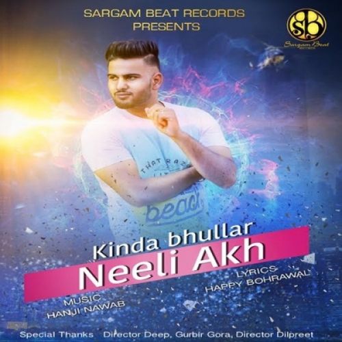 download Neeli Akh Kinda Bhullar mp3 song ringtone, Neeli Akh Kinda Bhullar full album download