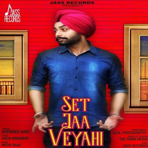 download Set Jaa Veyahi Amrinder Amry mp3 song ringtone, Set Jaa Veyahi Amrinder Amry full album download