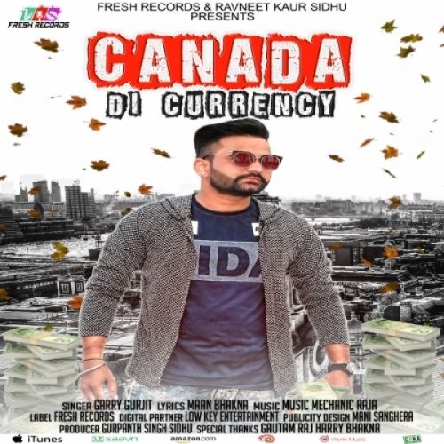 download Canada Di Currency Garry Gurjit mp3 song ringtone, Canada Di Currency Garry Gurjit full album download