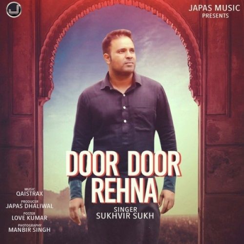 download Door Door Rehna Sukhvir Sukh mp3 song ringtone, Door Door Rehna Sukhvir Sukh full album download