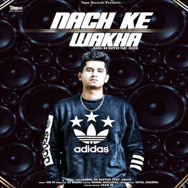 download Nach Ke Wakha Badal Da Rapper, Zacco mp3 song ringtone, Nach Ke Wakha Badal Da Rapper, Zacco full album download