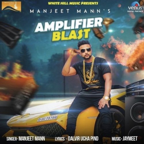 download Amplifier Blast Manjeet Mann mp3 song ringtone, Amplifier Blast Manjeet Mann full album download