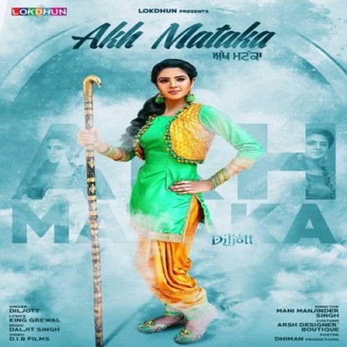 download Akh Mataka Diljott mp3 song ringtone, Akh Mataka Diljott full album download