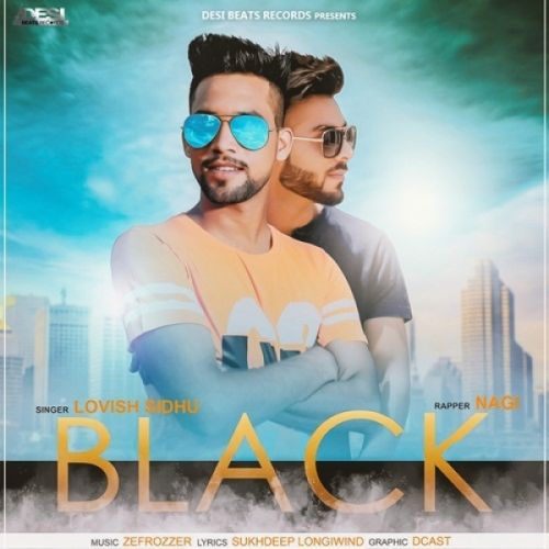 download Black Lovish Sidhu, Nagi mp3 song ringtone, Black Lovish Sidhu, Nagi full album download