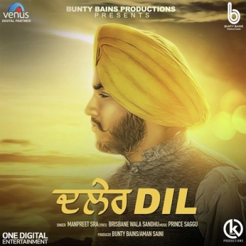 download Daler Dil Manpreet Sra mp3 song ringtone, Daler Dil Manpreet Sra full album download