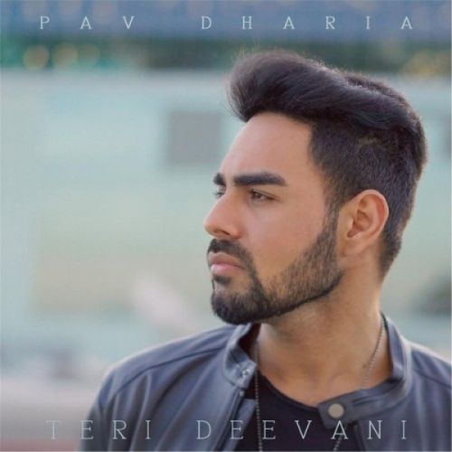 download Teri Deevani Pav Dharia mp3 song ringtone, Teri Deevani Pav Dharia full album download