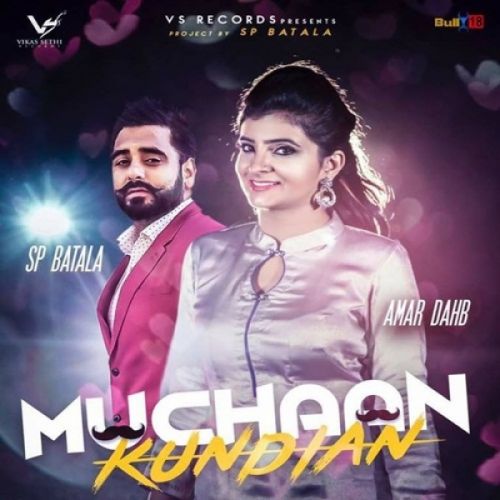 download Muchaan Kundian Amar Dahb mp3 song ringtone, Muchaan Kundian Amar Dahb full album download