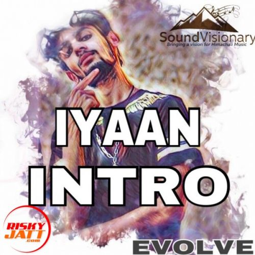 download Intro (evolve 2017) Iyaan mp3 song ringtone, Intro (evolve 2017) Iyaan full album download