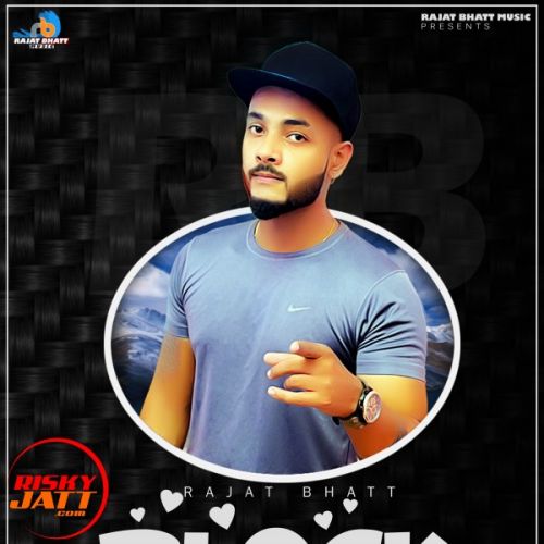 download Block Rajat Bhatt mp3 song ringtone, Block Rajat Bhatt full album download