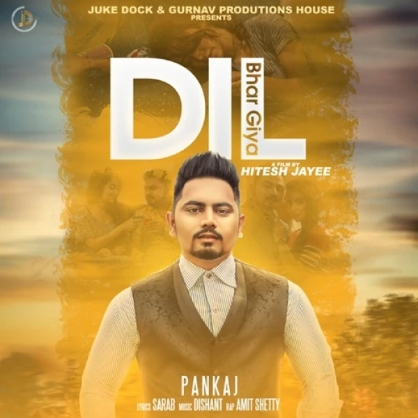 download Dil Bhar Giya Pankaj, Amit Shetty mp3 song ringtone, Dil Bhar Giya Pankaj, Amit Shetty full album download