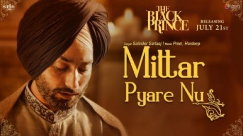 download Mittar Pyare Nu (The Black Prince) Satinder Sartaaj mp3 song ringtone, Mittar Pyare Nu (The Black Prince) Satinder Sartaaj full album download