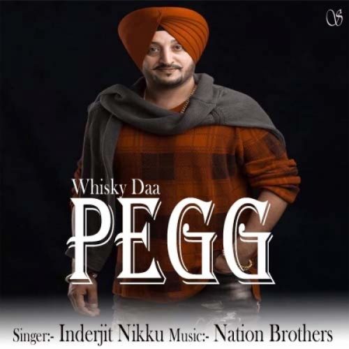 download Whisky Da Pegg Inderjit Nikku mp3 song ringtone, Whisky Da Pegg Inderjit Nikku full album download