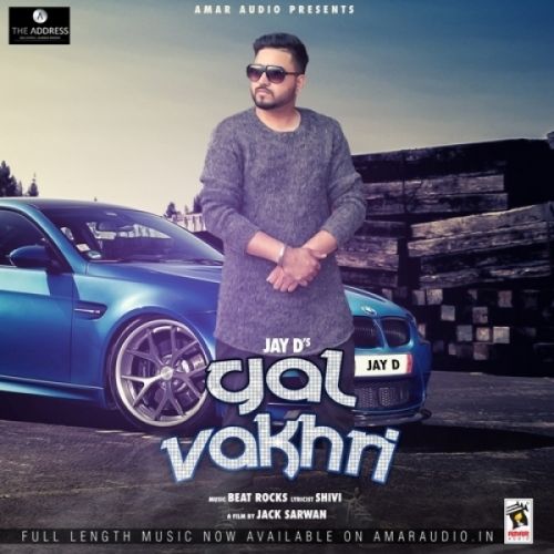 download Gal Vakhri Jay D mp3 song ringtone, Gal Vakhri Jay D full album download