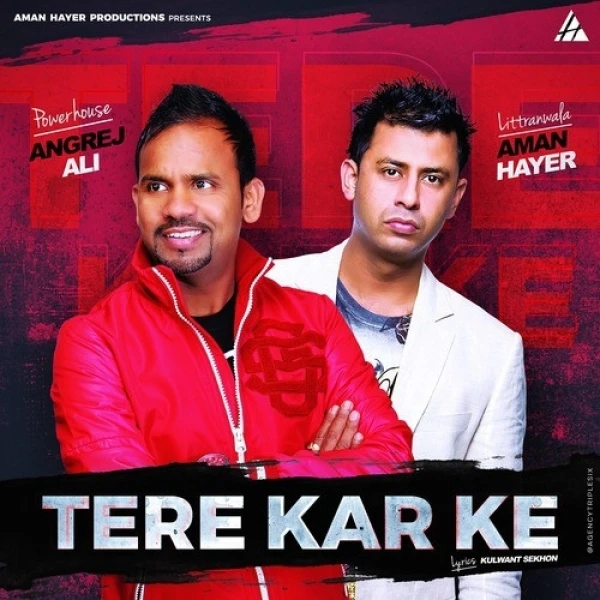 download Tere Kar Ke Angrej Ali mp3 song ringtone, Tere Kar Ke Angrej Ali full album download