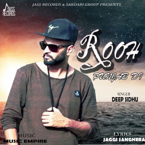 download Rooh Punjab Di Deep Sidhu mp3 song ringtone, Rooh Punjab Di Deep Sidhu full album download