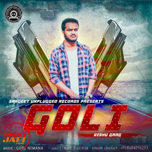 download Goli Vishu Garg mp3 song ringtone, Goli Vishu Garg full album download