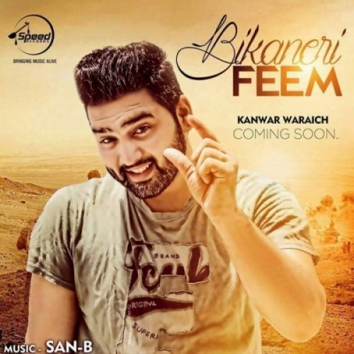 download Bikaneri Feem Kanwar Waraich mp3 song ringtone, Bikaneri Feem Kanwar Waraich full album download