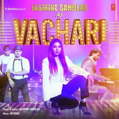 download Vachari Jasmine Sandlas mp3 song ringtone, Vachari Jasmine Sandlas full album download