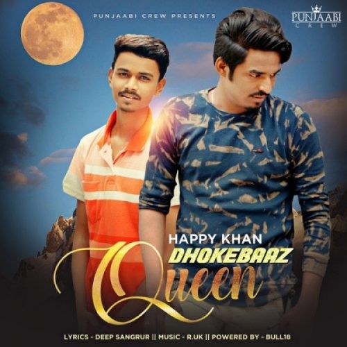 download Dhokebaaz Queen Happy Khan mp3 song ringtone, Dhokebaaz Queen Happy Khan full album download