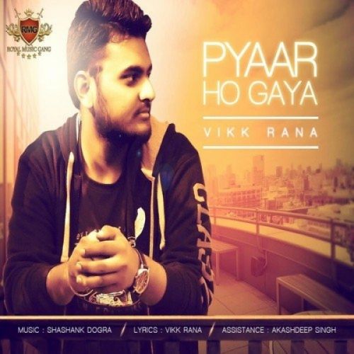 download Pyaar Ho Gaya Vikk Rana mp3 song ringtone, Pyaar Ho Gaya Vikk Rana full album download